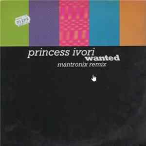 Princess Ivori - Wanted (Mantronix Remix) flac