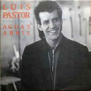 Luis Pastor - Aguas Abril flac