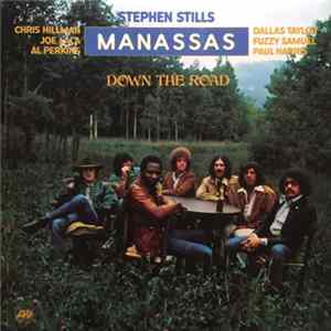 Stephen Stills, Manassas - Down The Road flac