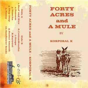 Korporal K - Forty Acres and A Mule flac