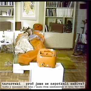 Tarnovski - Proč Jsme Se Nepotkali Zaživa? flac