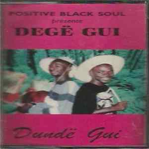 Degë Gui - Dundé Gui flac