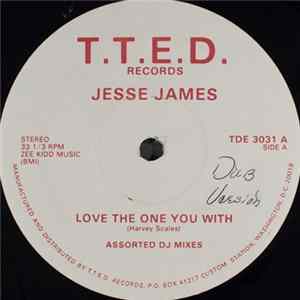 Jesse James - Love The One You With flac