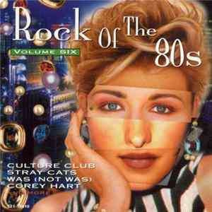 Various - Rock Of The 80s Volume Six flac