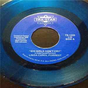 Linda Carol Forrest - Big Girls Don't Cry flac