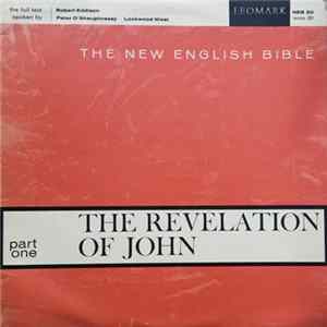Robert Eddison, Lockwood West, Peter O'Shaughnessy - The New English Bible - The Revelation Of John Part One flac
