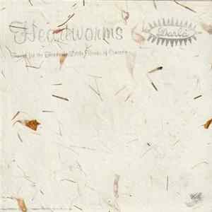Heartworms - Thanks For The Headache / Little Hands Of Concrete flac