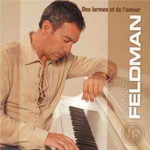 François Feldman - Des Larmes Et De L'amour flac