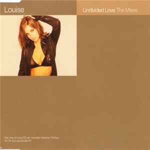 Louise - Undivided Love (The Mixes) flac