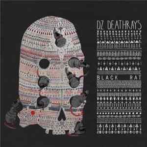 DZ Deathrays - Black Rat flac