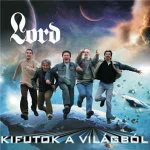 Lord - Kifutok A Világból flac