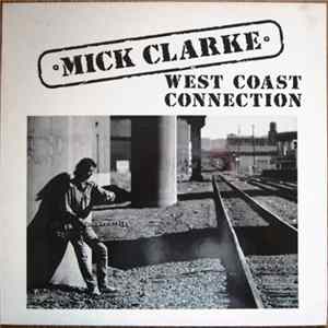 Mick Clarke - West Coast Connection flac