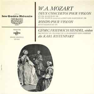 W.A. Mozart, Karl Ristenpart, Georg Friedrich Hendel - Deux Concertos Pour Violon, KV 216, KV 250; Rondo Pour Violon KV 373 flac