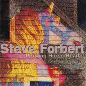 Steve Forbert - Rocking Horse Head flac