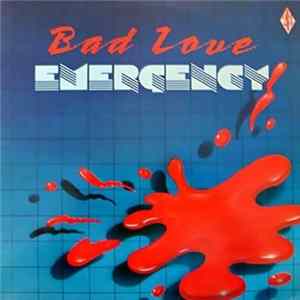 Emergency - Bad Love flac
