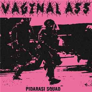 Vaginal Ass - Pidarasi Squad flac