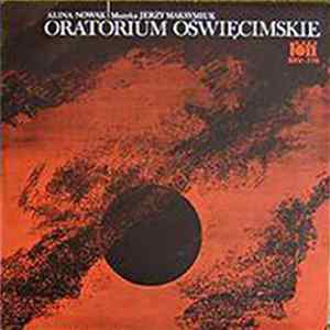 Alina Nowak, Jerzy Maksymiuk - Oratorium Oświęcimskie = Auschwitz Oratorio flac