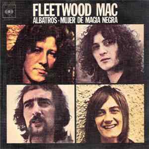 Fleetwood Mac - Albatros / Mujer De Magia Negra flac