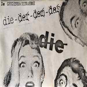 De Gegenmassnahme - Die Der Dem Das Die flac