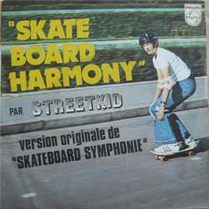 Streetkid - Skate Board Harmony flac