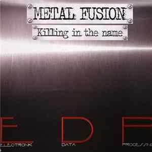 Metal Fusion - Killing In The Name flac