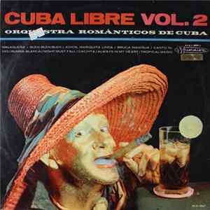 Orquestra Românticos De Cuba - Cuba Libre Vol. 2 flac