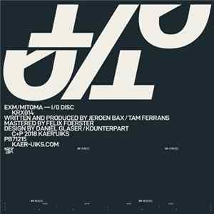 Exm / Mitoma - I/0 DISC flac