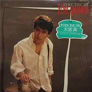 Ryo Amamiya = 天宮良 - Turn You On flac