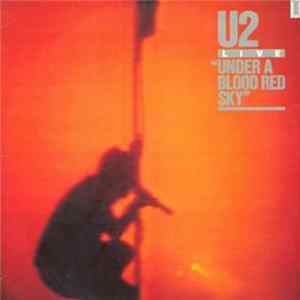 U2 - Live / Under A Blood Red Sky flac