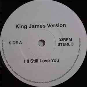 King James Version - I'll Still Love You flac