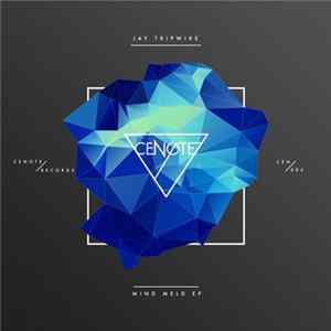 Jay Tripwire - Mind Meld EP flac