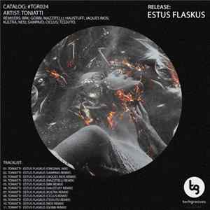 Toniatti - Estus Flaskus flac
