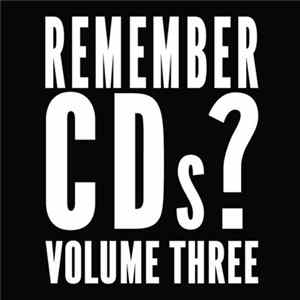 Various - Remember CDs? Volume Three flac