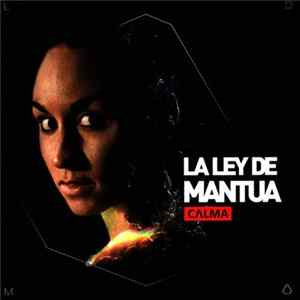 La Ley De Mantua - Calma flac
