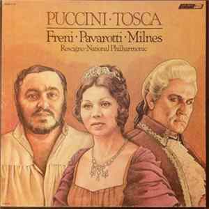 Puccini, Freni, Pavarotti, Milnes, Rescigno, National Philharmonic - Tosca flac
