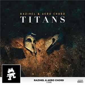 Razihel & Aero Chord - Titans flac