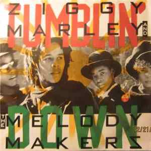 Ziggy Marley And The Melody Makers - Tumblin' Down flac