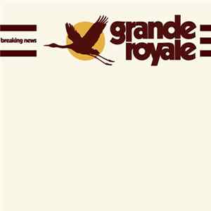 Grande Royale - Breaking News flac