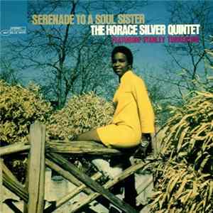 The Horace Silver Quintet Featuring Stanley Turrentine - Serenade To A Soul Sister flac