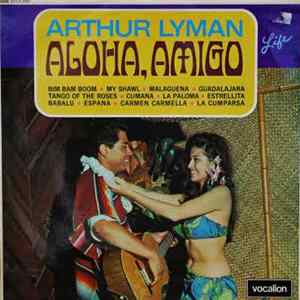 Arthur Lyman - Aloha, Amigo flac