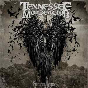 Tennessee Murder Club - Human Harvest flac