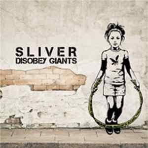 Sliver - Disobey Giants flac