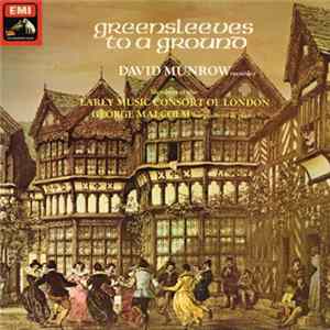David Munrow, Members Of The Early Music Consort Of London, George Malcolm - Greensleeves To A Ground flac