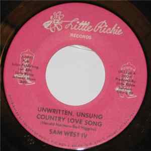 Sam West IV - Unwritten, Unsung Country Love Song flac