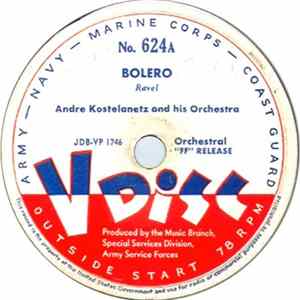 Andre Kostelanetz And His Orchestra / Al Goodman And His Orchestra - Bolero / Spellbound flac