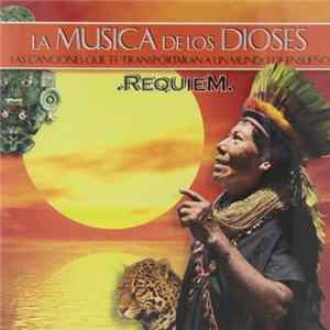 Various - La Música de Los Dioses - Requiem flac