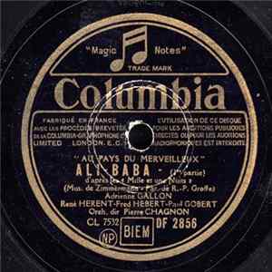 Adrienne Gallon, René Hérent, Fred Hébert, Paul Gobert, Jean Patard - "Au Pays Du Merveilleux" Ali-Baba flac