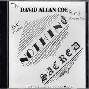 The David Allan Coe Band - Nothing Sacred flac