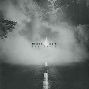 Michael Klein - Hub Three flac