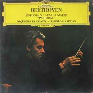 Beethoven - Orquestra Filarmônica de Berlim, Karajan - Sinfonia No. 6 Em Fá Maior "Pastoral" flac
